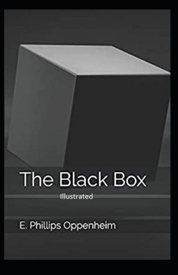 The Black Box Illustrated by Edward Phillips Oppenheim