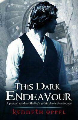 This Dark Endeavor by Kenneth Oppel