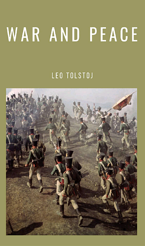 War and Peace by Leo Tolstoy