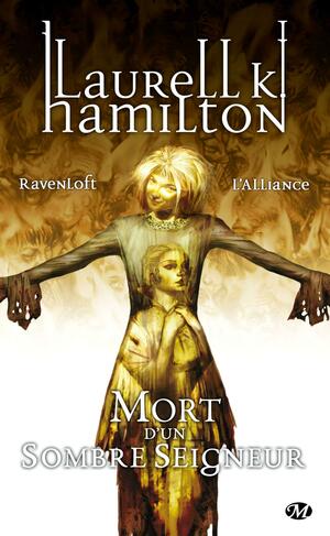 Mort d'un sombre seigneur by Laurell K. Hamilton