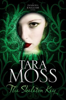 The Skeleton Key by Tara Moss