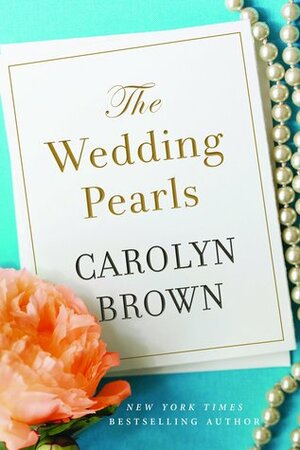 The Wedding Pearls by Carolyn Brown