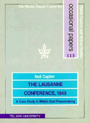 Lausanne Conference 1949 by Neil Caplan