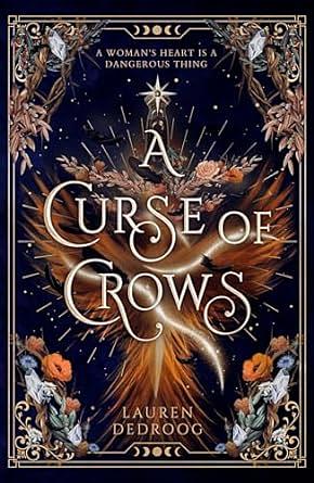 A Curse of Crows by Lauren Dedroog