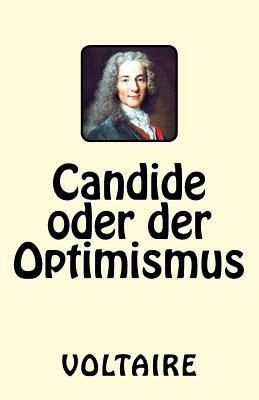 Candide oder der Optimismus by Voltaire