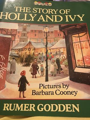 The Story of Holly and Ivy by Rumer Godden