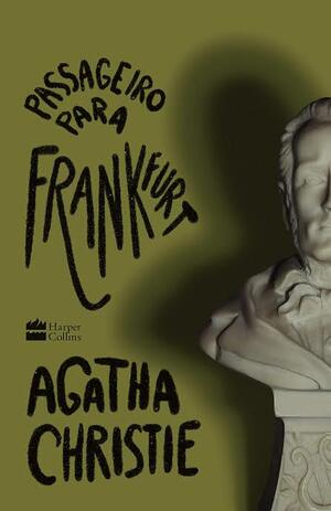 Passageiro para Frankfurt  by Agatha Christie