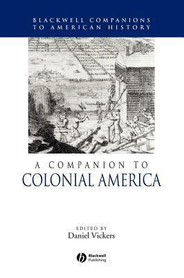 A Companion to Colonial America by 