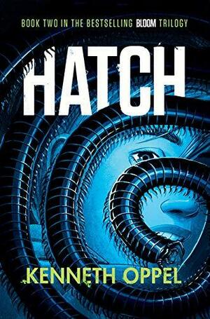 Hatch: A Novel by Kenneth Oppel