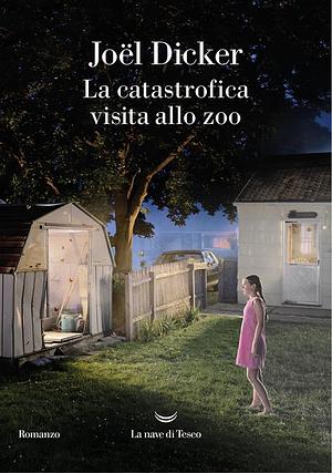 La catastrofica visita allo zoo by Joël Dicker