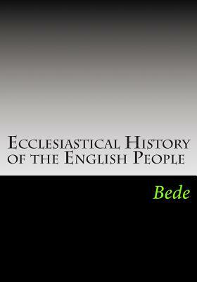 Ecclesiastical History of the English People by Bede