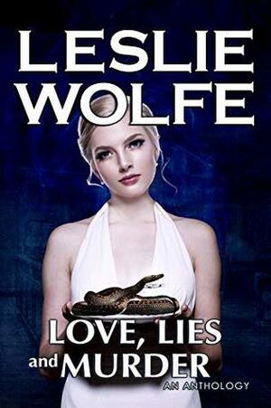 Love, Lies and Murder by Leslie Wolfe