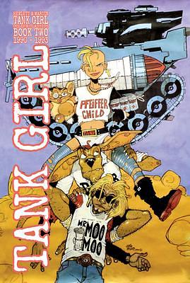 Tank Girl: Color Classics Book 2 1990-1993 by Jamie Hewlett, Alan C. Martin