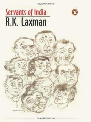 Servants Of India by R.K. Laxman