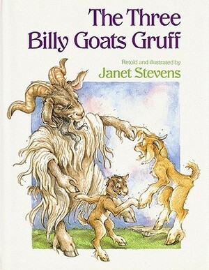 The Three Billy Goats Gruff by Janet Stevens