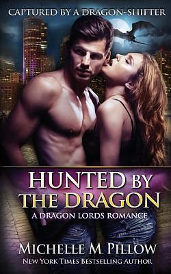 Hunted by the Dragon by Michelle M. Pillow