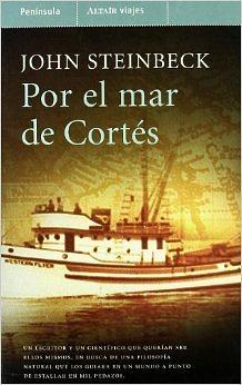 Por el mar de Cortés by John Steinbeck, Edward F. Ricketts