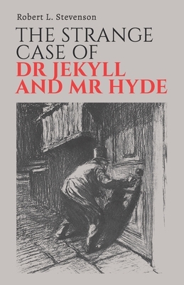 The Strange Case of Dr Jekyll and Mr Hyde by Robert Louis Stevenson