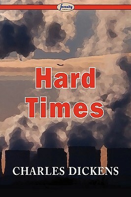 Hard Times by Charles Dickens