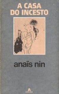 A Casa do Incesto by Anaïs Nin