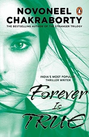 Forever is True by Novoneel Chakraborty