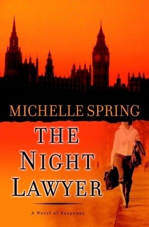 The Night Lawyer by Michelle Spring