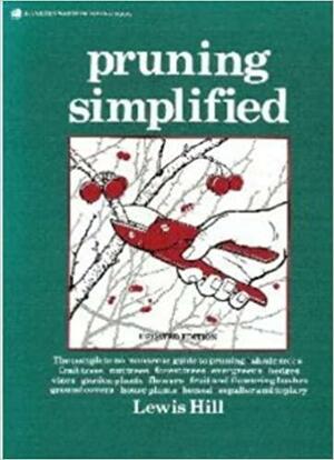 Pruning Simplified by Lewis Hill