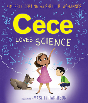 Cece Loves Science by Kimberly Derting, Shelli R. Johannes