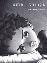 Small Things by Mel Tregonning