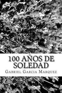 100 años de soledad by Gabriel García Márquez