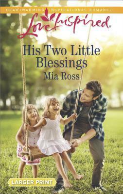 His Two Little Blessings by Mia Ross