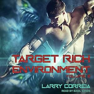 Target Rich Environment: Volume 2 by Larry Correia