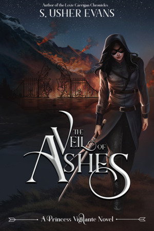 The Veil of Ashes by S. Usher Evans