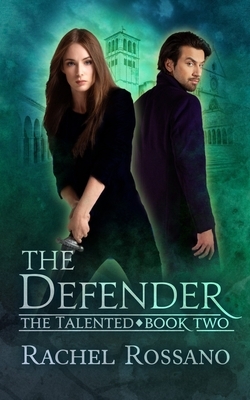 The Defender by Rachel Rossano