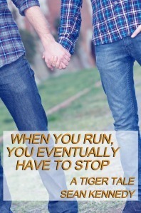 When You Run, You Eventually Have to Stop by Sean Kennedy