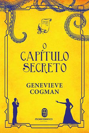 O Capítulo Secreto by Genevieve Cogman