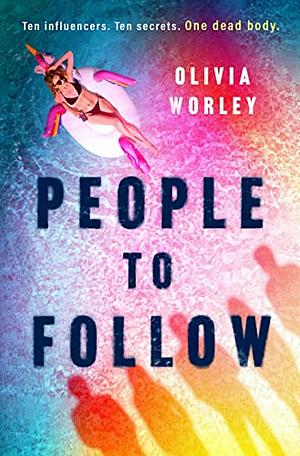 People to Follow by Olivia Worley