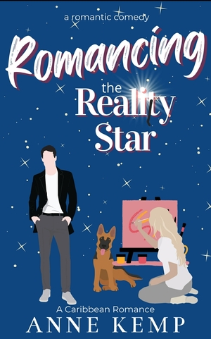 Romancing the Reality Star by Anne Kemp