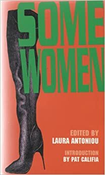Some Women by TammyJo Eckhart, Phoenix Flora, Viola Johnson, Laura Goodwin, Cecilia Tan, Gerrie Blum, Robin Sweeney, Laura Antoniou