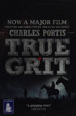 True Grit by Charles Portis