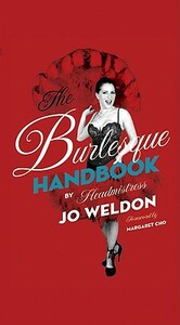 The Burlesque Handbook by Jo Weldon