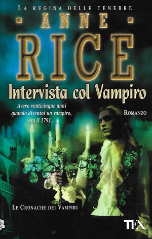 Intervista col vampiro by Anne Rice