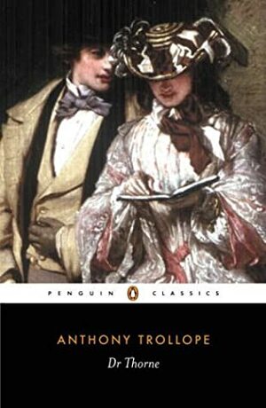 Dr Thorne by Anthony Trollope