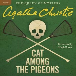 Cat Among the Pigeons: A Hercule Poirot Mystery by Agatha Christie