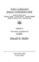 The Gospel According to Luke by Donald G. Miller