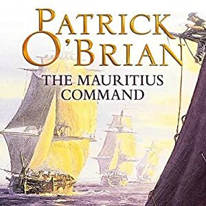 The Mauritius Command by Patrick O'Brian