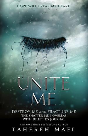 Unite Me by Tahereh Mafi