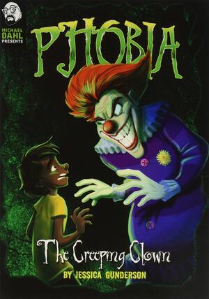 The Creeping Clown: A Tale of Terror by Jessica S. Gunderson, Mariano Epelbaum