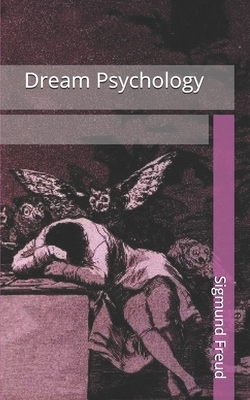 Dream Psychology by Sigmund Freud