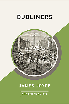 Dubliners  by James Joyce